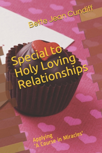 Special to Holy Love Relationships