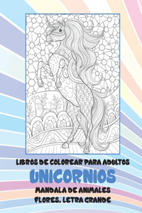 Libros de colorear para adultos - Flores, letra grande - Mandala de animales - Unicornios