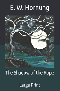 The Shadow of the Rope