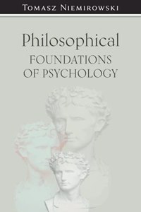 Philosophical Foundations of Psychology