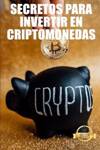 Secretos para invertir en criptomonedas