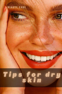 Tips for dry skin