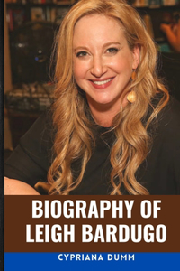 The Biography of Leigh Bardugo, Author of 'Shadow and Bone'
