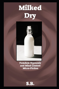 Milked Dry
