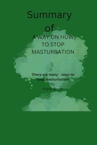 A New Way on How to Stop Masturbation