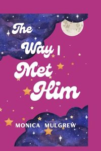 The way I met him