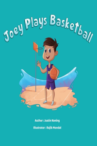 Joey Plays Basketball