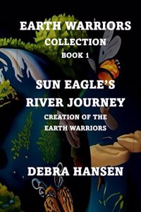 Sun Eagle's River Journey