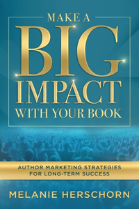 Make a Big Impact with Your Book