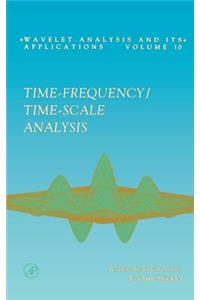 Time-Frequency/Time-Scale Analysis