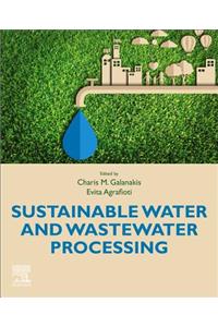 Sustainable Water and Wastewater Processing