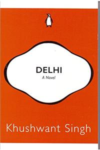 Delhi: A Novel