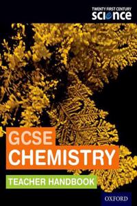 Twenty First Century Science: GCSE Chemistry Teacher Handbook