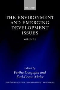 The Environment and Emerging Development Issues: Volume 2