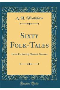 Sixty Folk-Tales