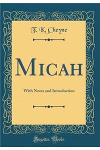 Micah: With Notes and Introduction (Classic Reprint)