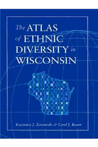 The Atlas of Ethnic Diversity in Wisconsin