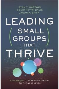 Leading Small Groups That Thrive