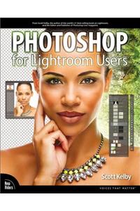 Photoshop for Lightroom Users