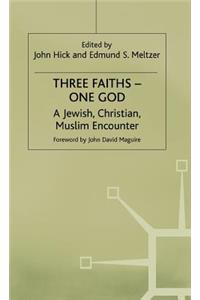 Three Faiths -- One God