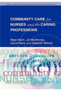 Community Care for Nurses and the Caring Professions