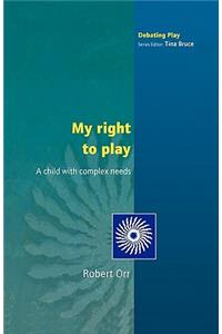 MY RIGHT TO PLAY