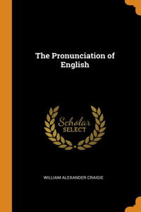 THE PRONUNCIATION OF ENGLISH