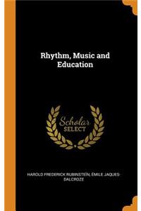 Rhythm, Music and Education