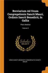 Breviarium Ad Usum Congregationis Sancti Mauri, Ordinis Sancti Benedicti, in Gallia