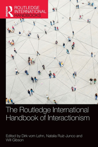 Routledge International Handbook of Interactionism