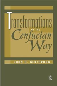 Transformations Of The Confucian Way