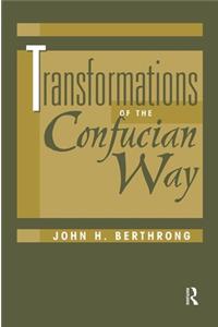 Transformations of the Confucian Way