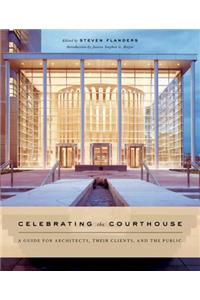 Celebrating the Courthouse