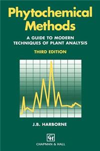 Phytochemical Methods a Guide to Modern Techniques of Plant Analysis