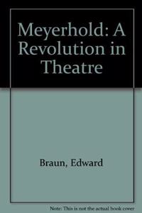 Meyerhold: A Revolution in Theatre Hardcover â€“ 30 May 1995