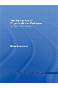 Dynamics of Organizational Collapse