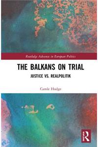 The Balkans on Trial