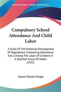 Compulsory School Attendance And Child Labor