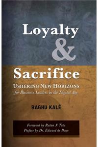 Loyalty and Sacrifice