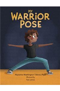 My Warrior Pose