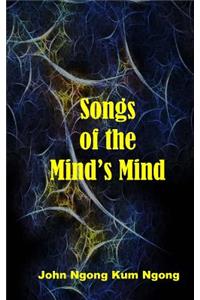 Songs of the Mind's Mind