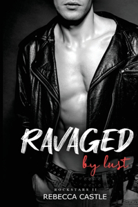 Ravaged By Lust