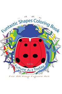 Funtastic Shapes Colouring Book