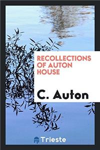 Recollections of Auton House