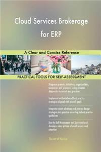 Cloud Services Brokerage for ERP A Clear and Concise Reference