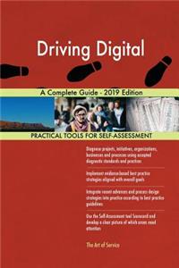 Driving Digital A Complete Guide - 2019 Edition