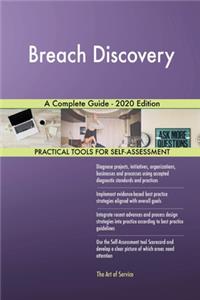 Breach Discovery A Complete Guide - 2020 Edition