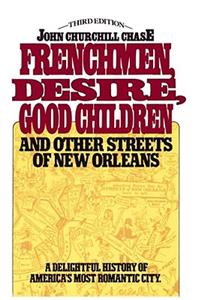 Frenchmen, Desire, Good Children