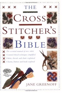 The Cross Stitcher's Bible