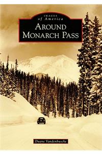 Around Monarch Pass